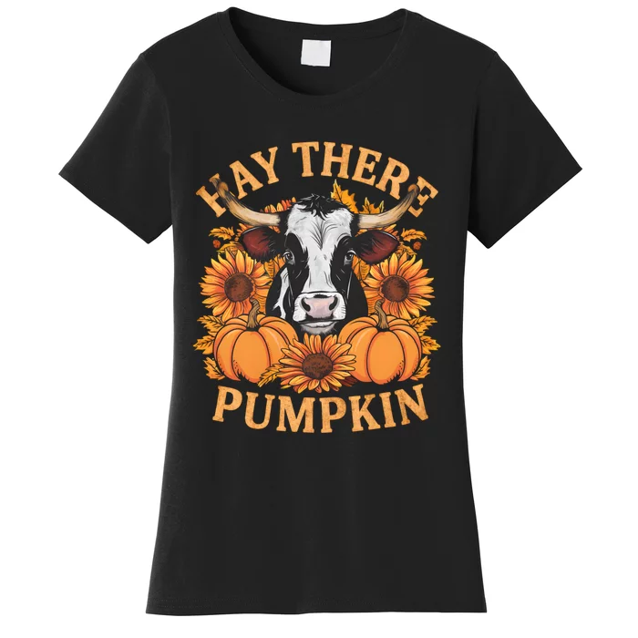 Hay There Pumpkin Cute Cow Fall Autumn Thanksgiving Women's T-Shirt