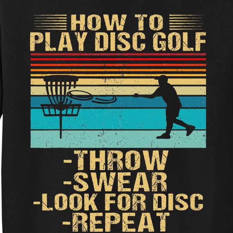 How To Play Disc Golf Funny Frisbee Golfing Player Dad Tall Sweatshirt