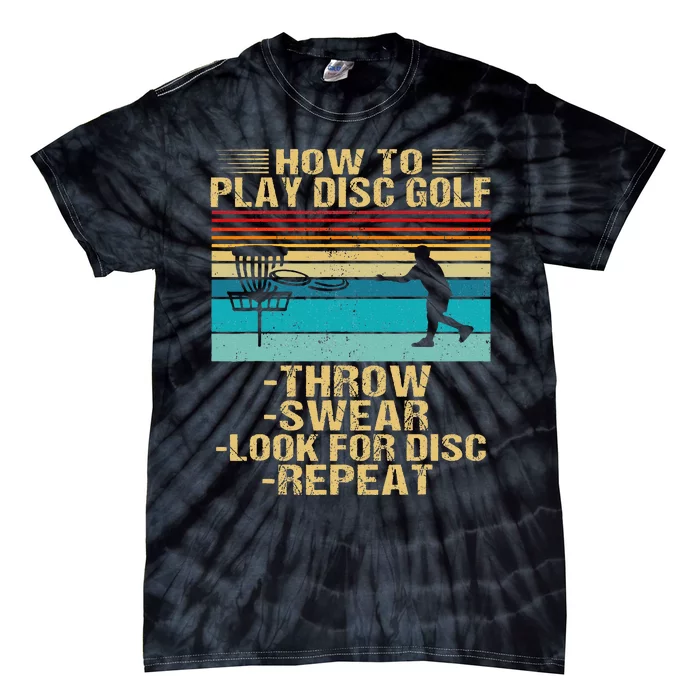 How To Play Disc Golf Funny Frisbee Golfing Player Dad Tie-Dye T-Shirt