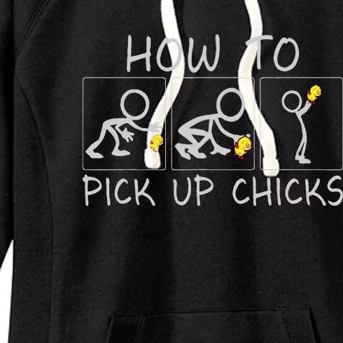 How To Pick Up Chicks Funny Women's Fleece Hoodie