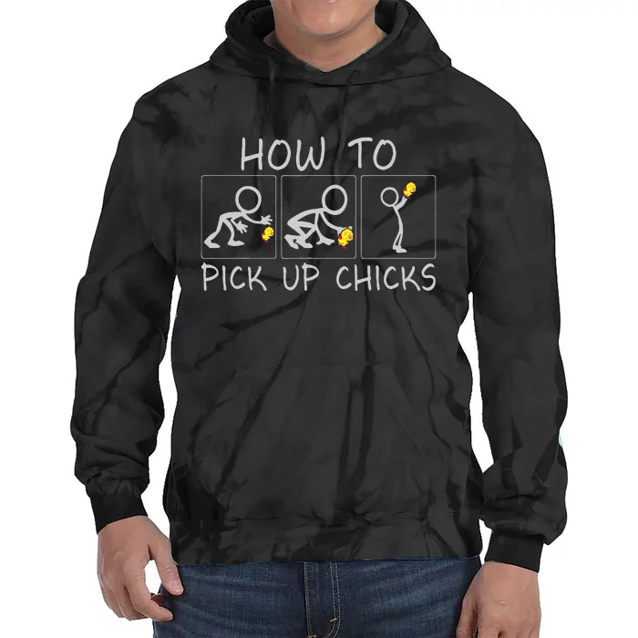 How To Pick Up Chicks Funny Tie Dye Hoodie