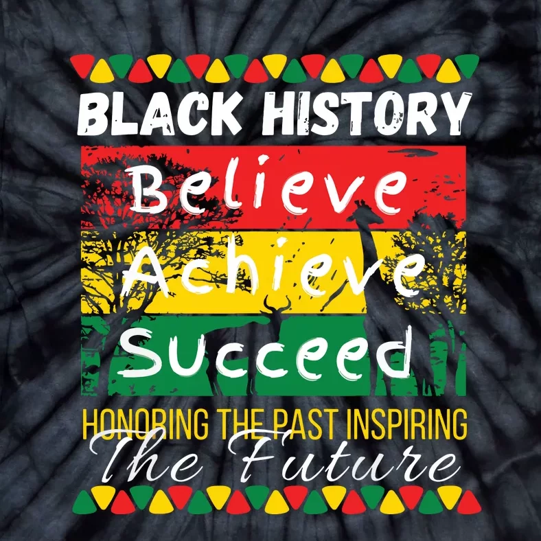 Honoring The Past Inspiring The Future Black History Month Tie-Dye T-Shirt