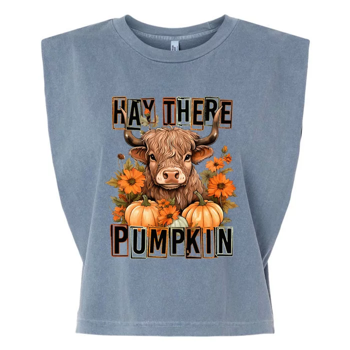 Hay There Pumkin Highland Cow Fall Autumn Thanksgiving Garment-Dyed Women's Muscle Tee