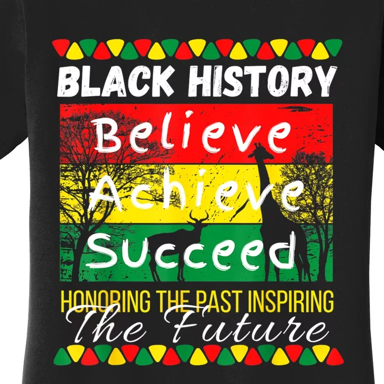 Honoring The Past Inspiring The Future Black History Month Women's T-Shirt