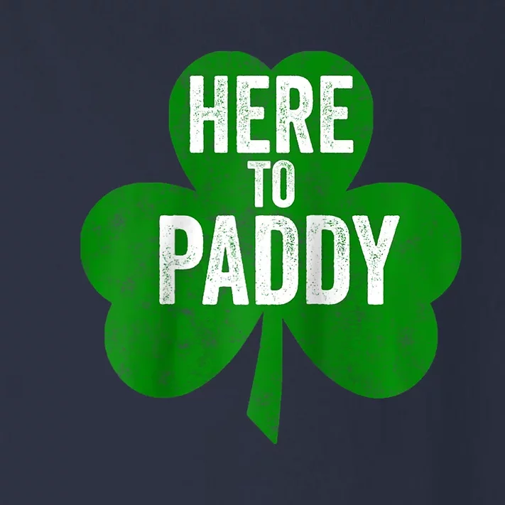 Here To Paddy Funny Saint Patricks Day Toddler Long Sleeve Shirt