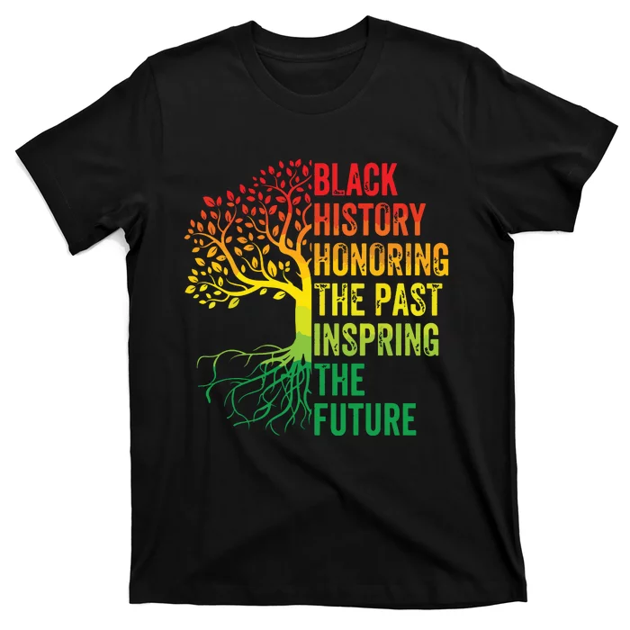 Honoring The Past Inspiring The Future Black History Month T-Shirt