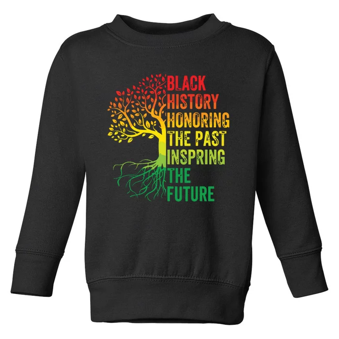 Honoring The Past Inspiring The Future Black History Month Toddler Sweatshirt