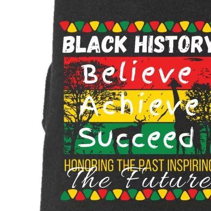 Honoring The Past Inspiring The Future Black History Month Doggie 3-End Fleece Hoodie