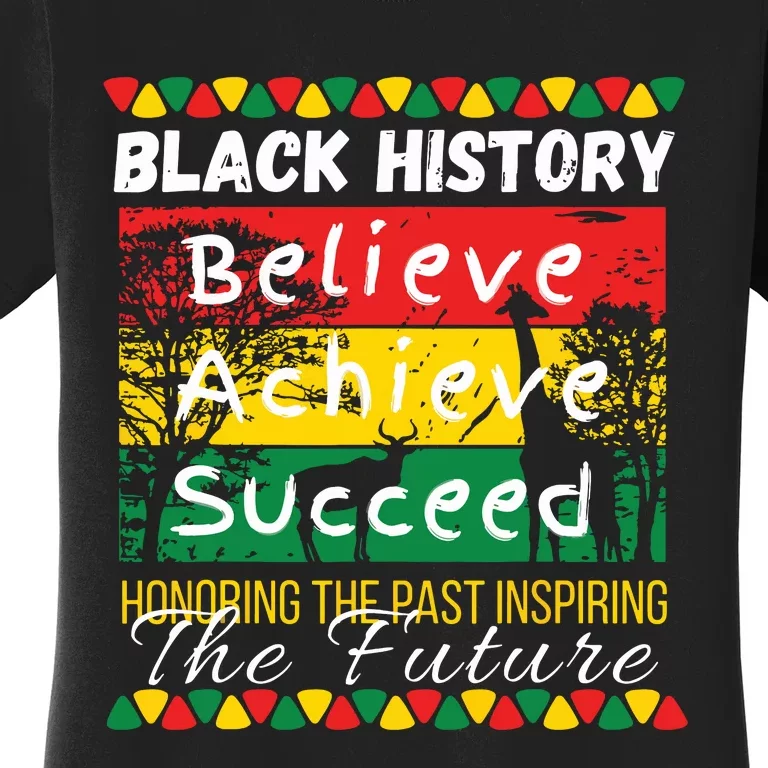 Honoring The Past Inspiring The Future Black History Month Women's T-Shirt