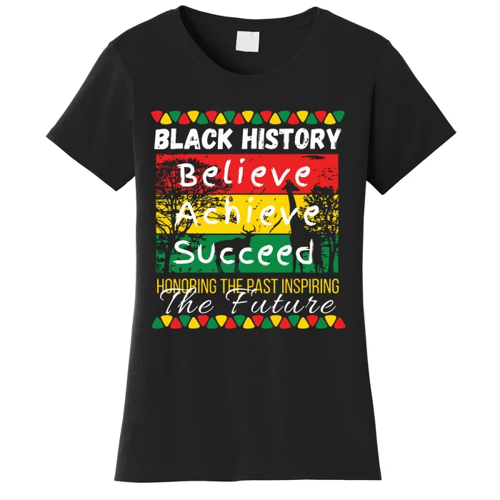 Honoring The Past Inspiring The Future Black History Month Women's T-Shirt