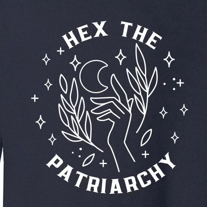 Hex The Patriarchy Shirt Feminist Witch Toddler Sweatshirt