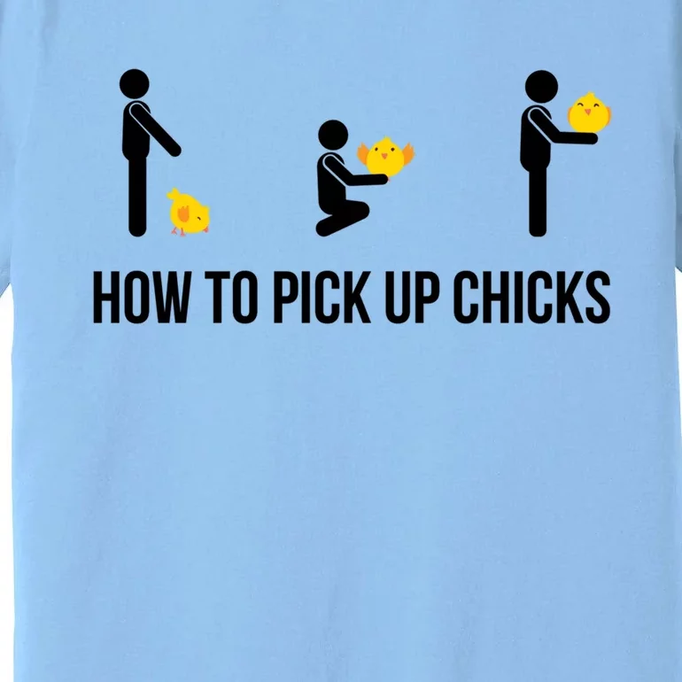 How To Pick Up Chicks Humor Funny Dating Gift Premium T-Shirt