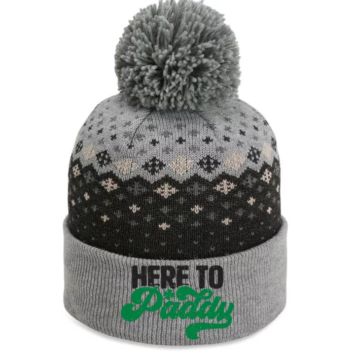 Here To Paddy Gift Funny Saint Patrick's Day Gift The Baniff Cuffed Pom Beanie