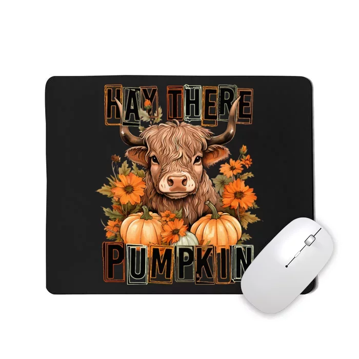 Hay There Pumkin Highland Cow Fall Autumn Thanksgiving Mousepad