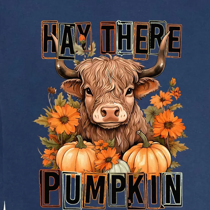 Hay There Pumkin Highland Cow Fall Autumn Thanksgiving Garment-Dyed Sweatshirt