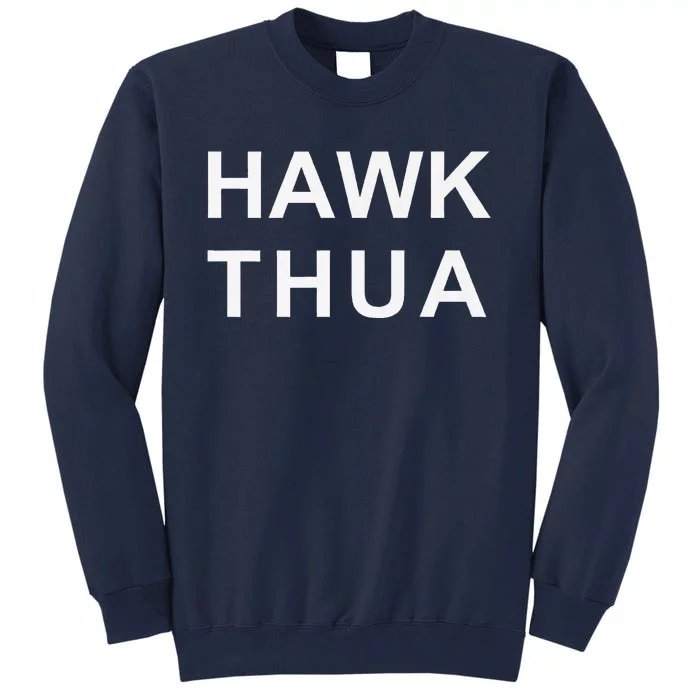 Hawk Thua Premium Tall Sweatshirt