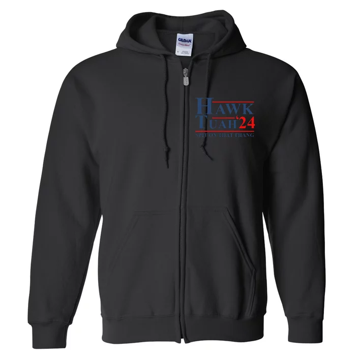 Hawk Tush Parody Funny Saying Full Zip Hoodie