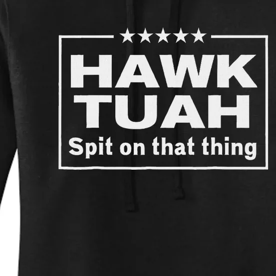 Hawk Tush Presidential Candidate Joke Women's Pullover Hoodie