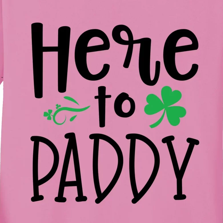 Here To Paddy Funny St Patricks Day Party Irish Theme Gift Kids Long Sleeve Shirt