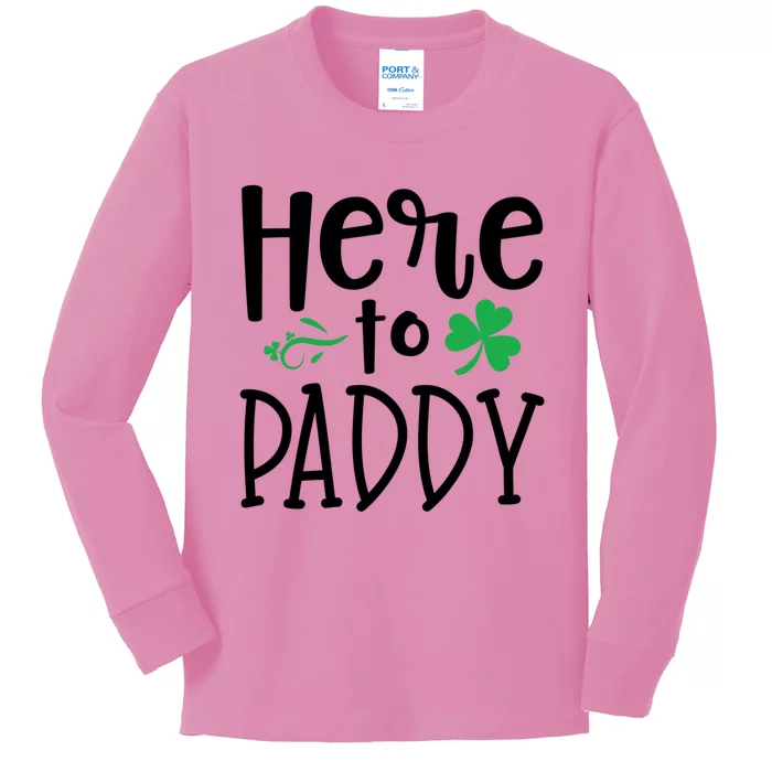 Here To Paddy Funny St Patricks Day Party Irish Theme Gift Kids Long Sleeve Shirt