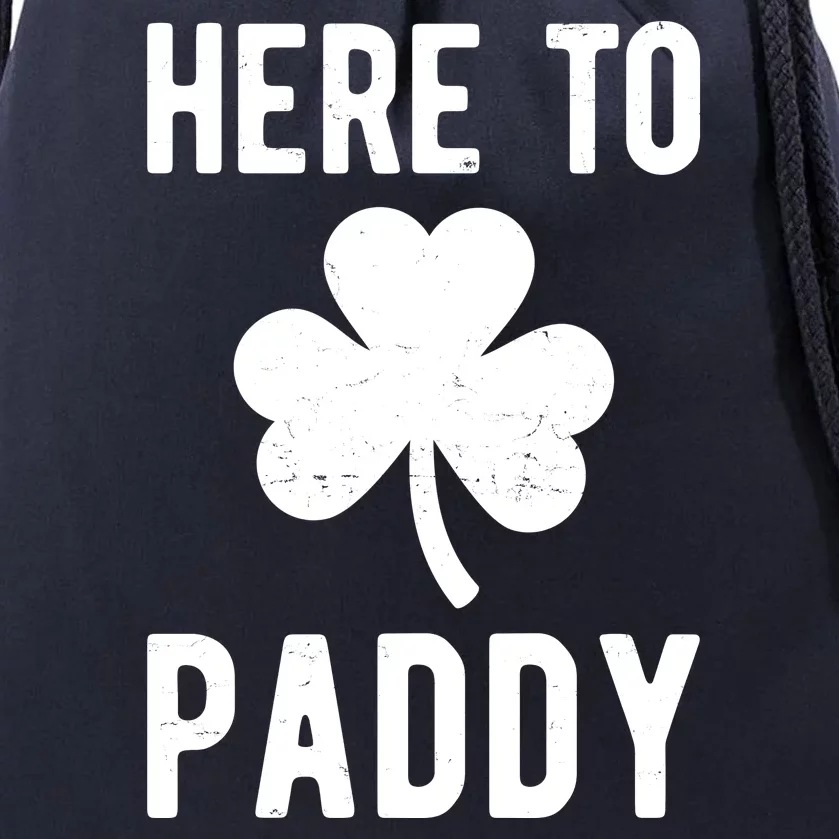 Here To Paddy St Patricks Day Drawstring Bag