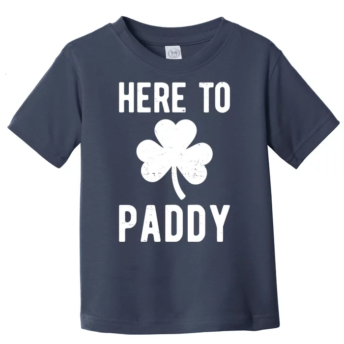 Here To Paddy St Patricks Day Toddler T-Shirt