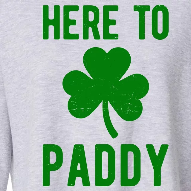 Here To Paddy St Patricks Day Cropped Pullover Crew