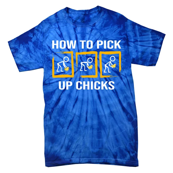 How To Pick Up Chicks Funny Sarcastic Gift Humor Lover Gift Tie-Dye T-Shirt