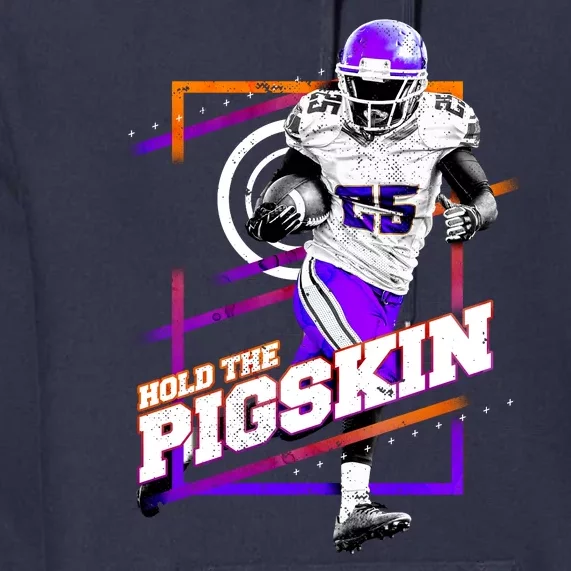 Hold The Pigskin Premium Hoodie