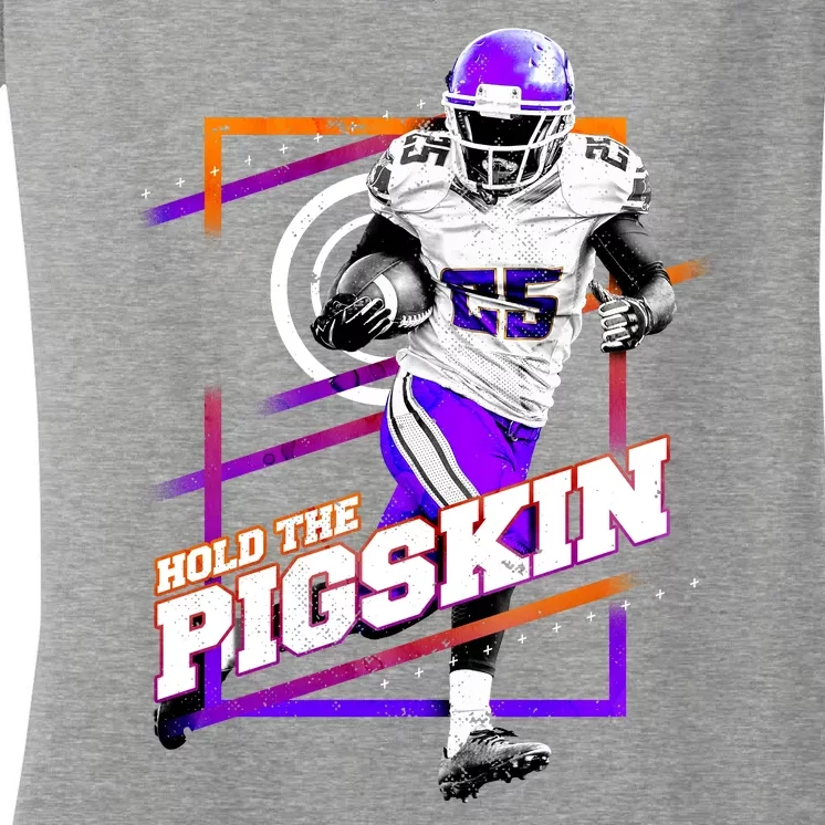 Hold The Pigskin Women's V-Neck T-Shirt