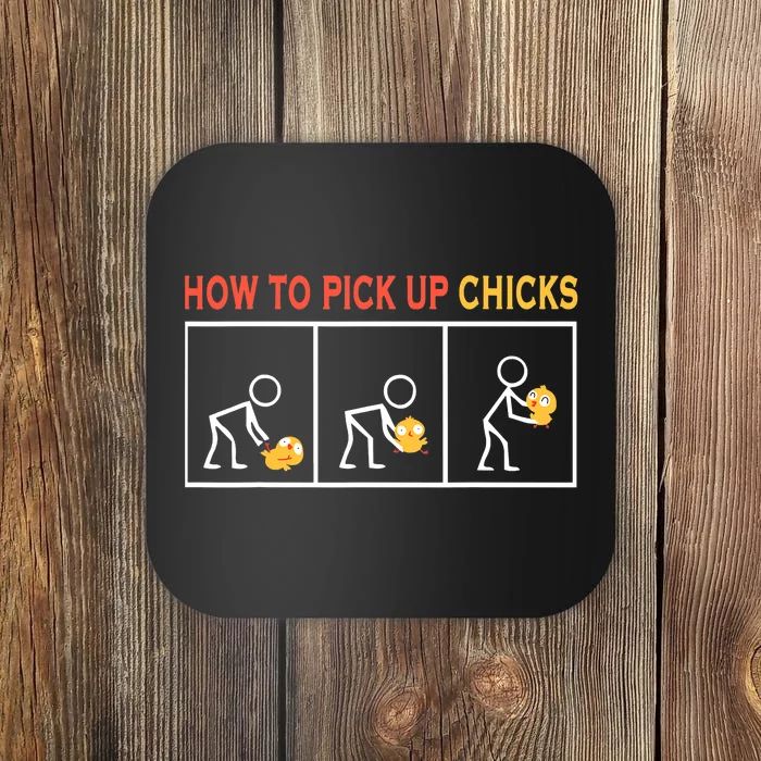 How To Pick Up Chicks Cute Pick Chicks Coaster