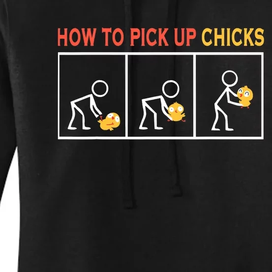 How To Pick Up Chicks Cute Pick Chicks Women's Pullover Hoodie