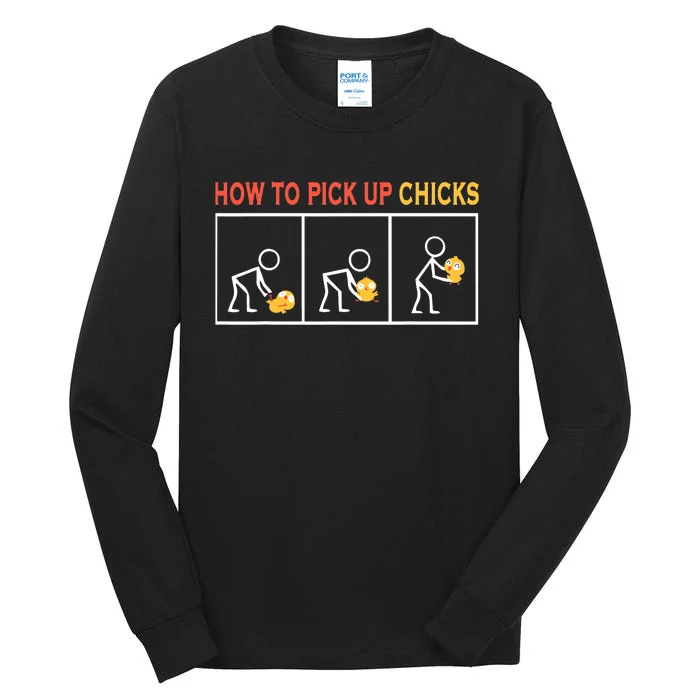 How To Pick Up Chicks Cute Pick Chicks Tall Long Sleeve T-Shirt