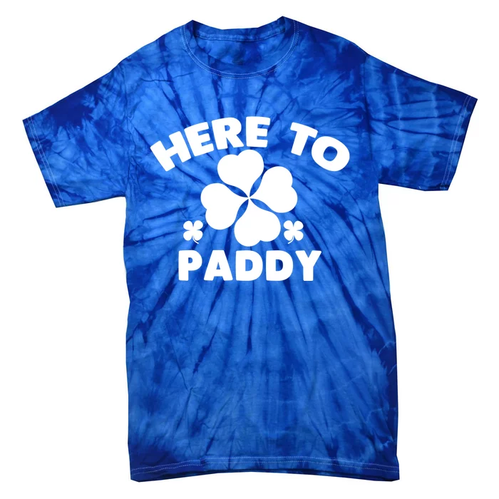 Here To Paddy St Patrick's Day Celebration Tee Gift Tie-Dye T-Shirt