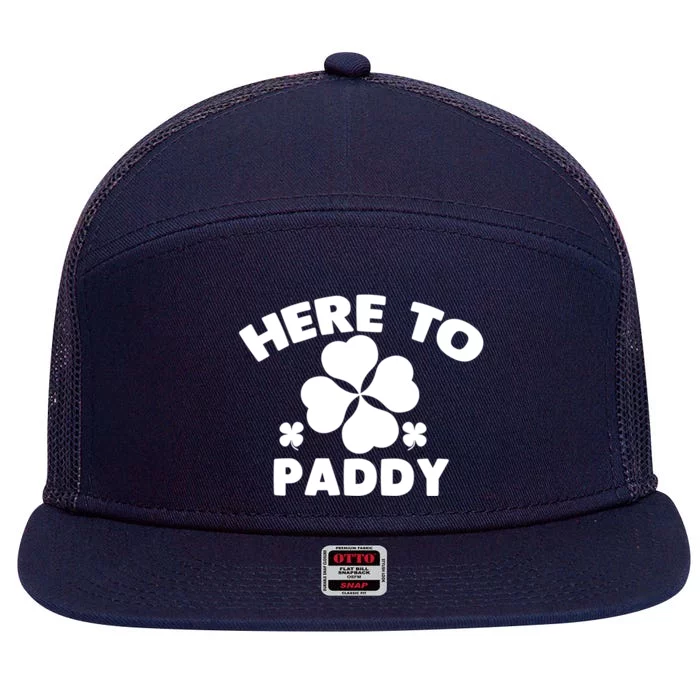 Here To Paddy St Patrick's Day Celebration Tee Gift 7 Panel Mesh Trucker Snapback Hat