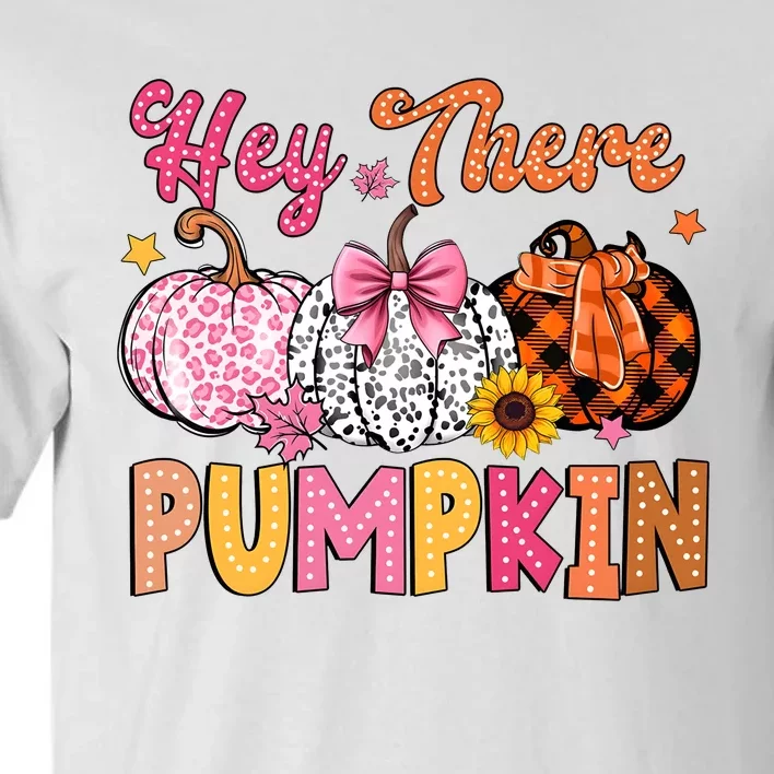 Hey There Pumpkin Fall Season Halloween Lover Tall T-Shirt