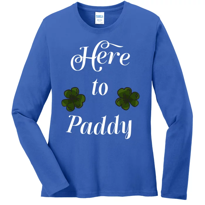 Here To Paddy St Patrick's Day Gift Ladies Long Sleeve Shirt