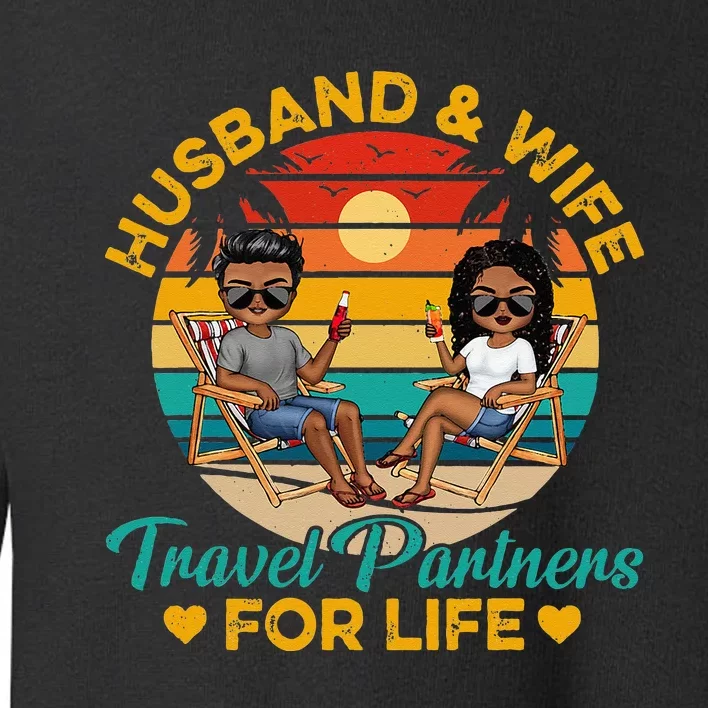 HusbandWife Travel Partners For Life Beach Summer Dark Toddler Sweatshirt