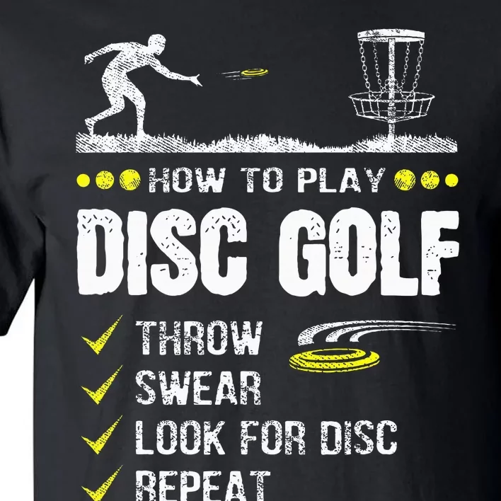 How To Play Disc Golf Frisbee Disc Golfer Humor Disc Golfing Tall T-Shirt