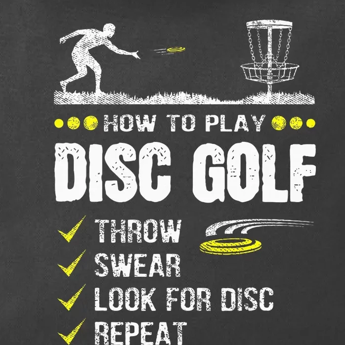 How To Play Disc Golf Frisbee Disc Golfer Humor Disc Golfing Zip Tote Bag