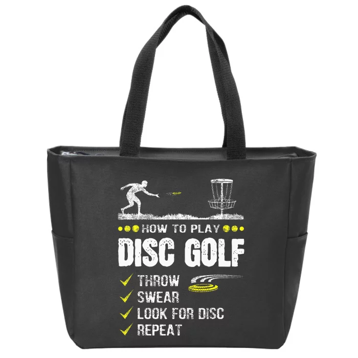 How To Play Disc Golf Frisbee Disc Golfer Humor Disc Golfing Zip Tote Bag