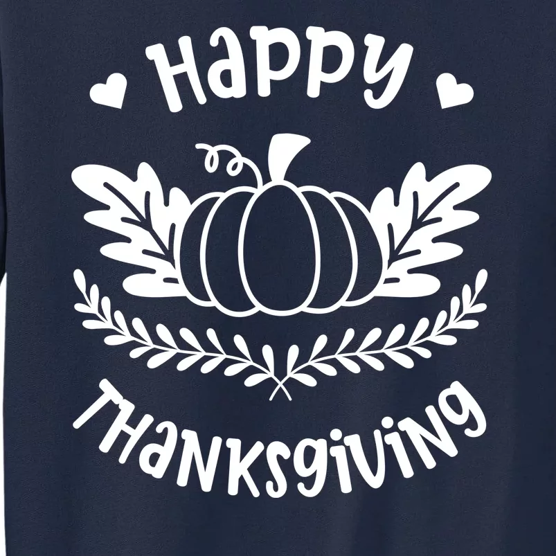 Happy Thanksgiving Pumpkin Cute Tall Sweatshirt