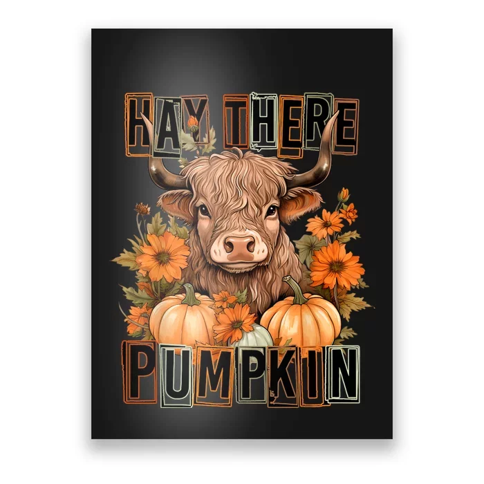 Hay There Pumkin Highland Cow Fall Autumn Thanksgiving Poster