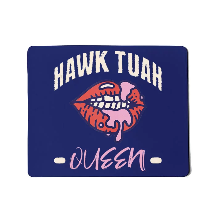 Hawk Tush Queen Funny Sex Joke Dirty Adult Humor Mousepad