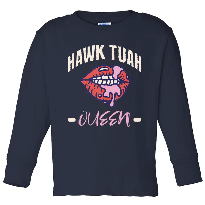 Hawk Tush Queen Funny Sex Joke Dirty Adult Humor Toddler Long Sleeve Shirt