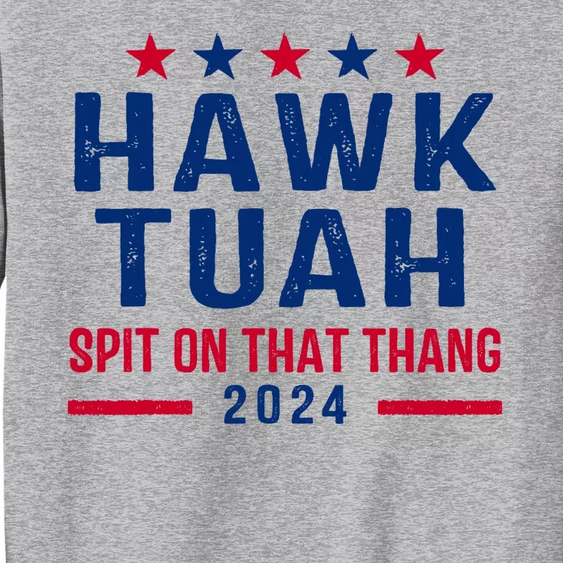 Hawk Tuah Retro 24 Tall Sweatshirt