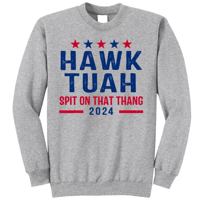 Hawk Tuah Retro 24 Tall Sweatshirt