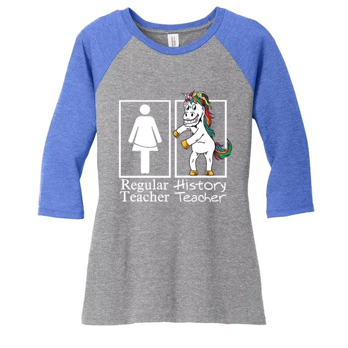 History Teacher Regular Unicorn Team Funny Gift Women's Tri-Blend 3/4-Sleeve Raglan Shirt