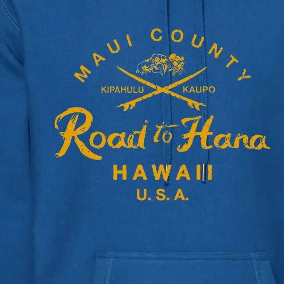 Hawaii The Road To Hana Maui Hawaiian Premium Hoodie