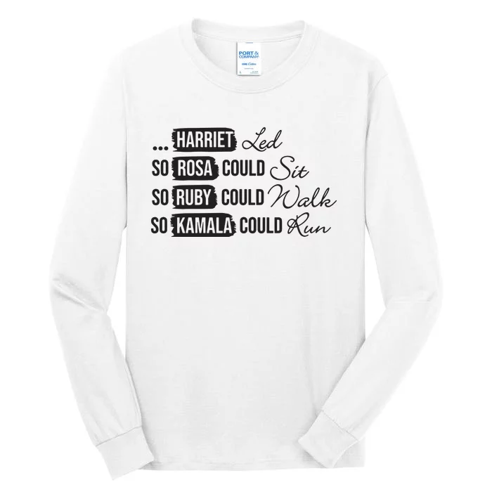 Harriet Tubman Rosa Parks Ruby Bridges Kamala Harris Tall Long Sleeve T-Shirt